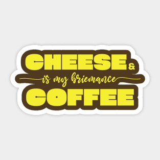 Cheese and Coffee Sticker